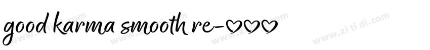 good karma smooth re字体转换 good karma smooth re字体转换